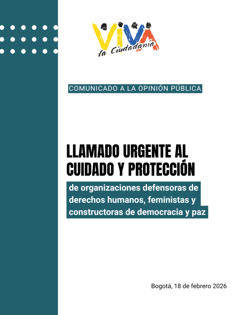 Comunicado Llamado urgente al cuidado y protección de organizaciones defensoras de derechos