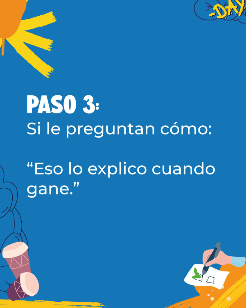 Mi voto tiene poder - Manual para prometer imposibles Paso 3