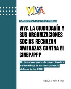 Viva la Ciudadanía y sus organizaciones socias rechazan amenazas contar el CINEP/PPP